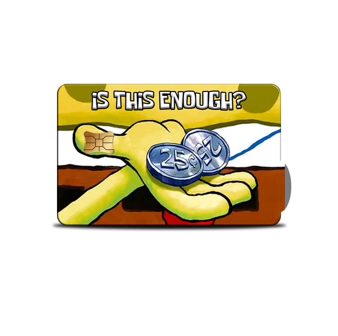 SKINCARD Skinstech® Is this enough? Diseño calcomania para tarjeta